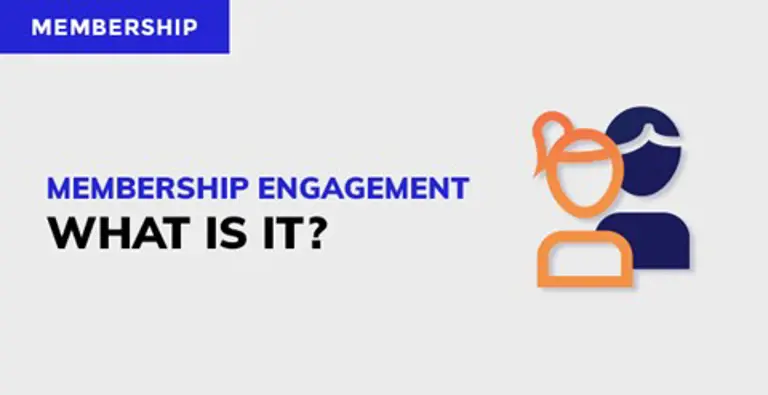 Membership Engagement, what is it?